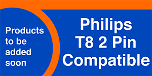 Philips T8 2 Pin Compatible